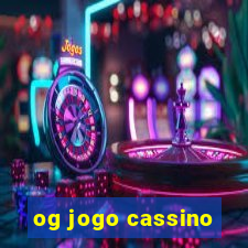og jogo cassino